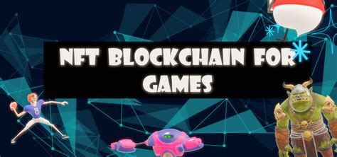 nft and blockchain games